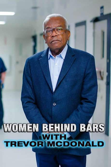 Women Behind Bars with Trevor McDonald